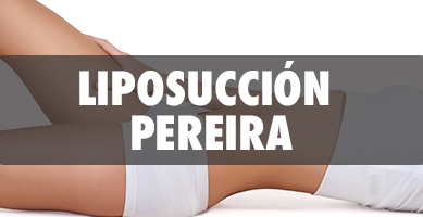 Liposucción en Pereira - Cirujanos Plásticos Certificados